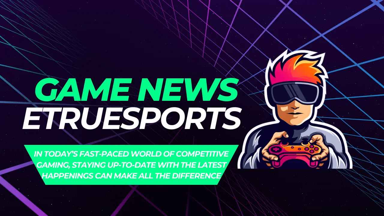 game news etruesports